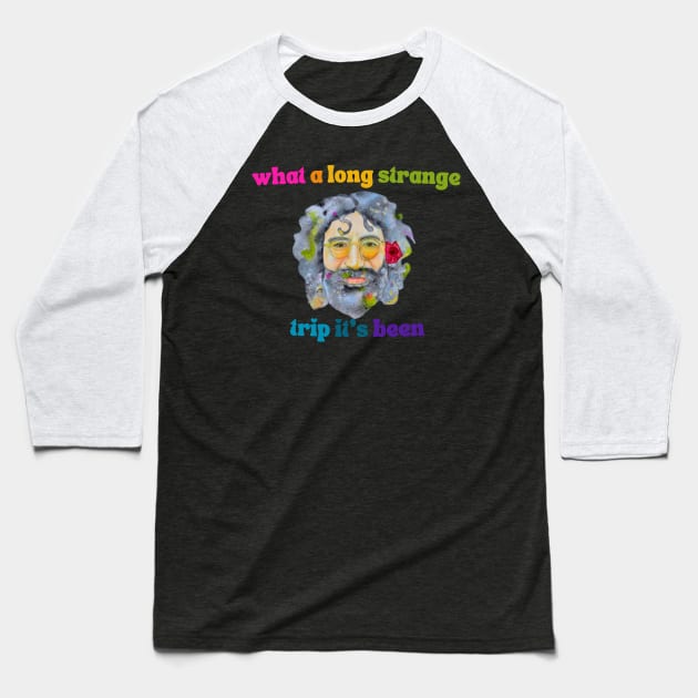 Long Strange Trip Baseball T-Shirt by karenpaytonart